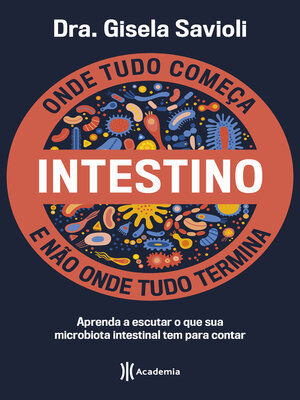 cover image of Intestino--Onde tudo começa e não onde tudo termina